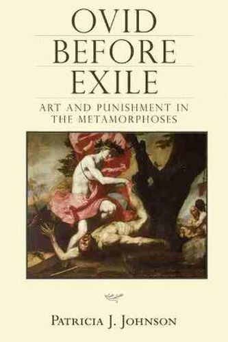 Cover image for Ovid before Exile: Art and Punishment in the 'Metamorphoses