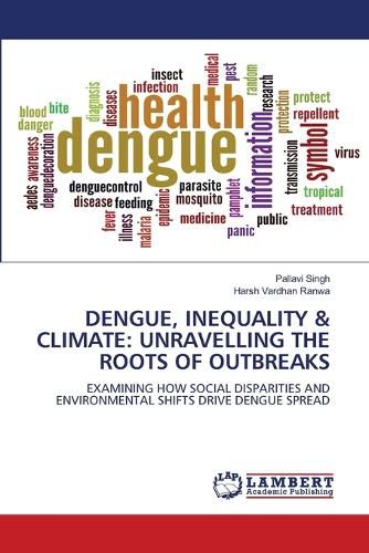 Cover image for Dengue, Inequality & Climate