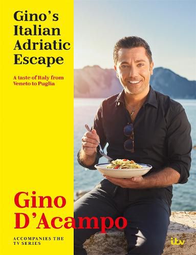 Gino's Italian Adriatic Escape: A taste of Italy from Veneto to Puglia