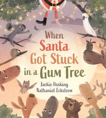 Cover image for When Santa Got Stuck in a Gum Tree