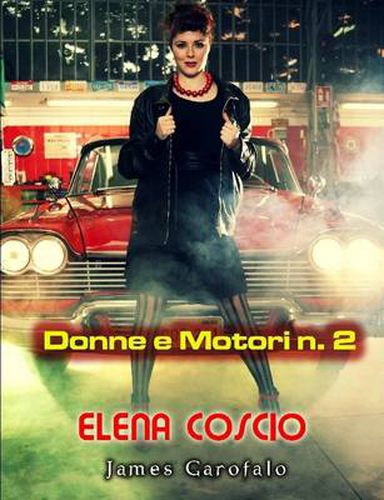 Donne e Motori 2: Elena Coscio