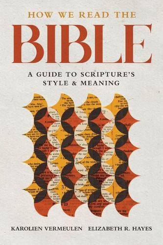 Cover image for How We Read the Bible: A Guide to Scripture's Style and Meaning