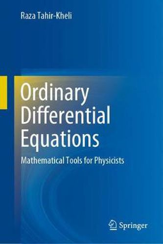 Cover image for Ordinary Differential Equations: Mathematical Tools for Physicists