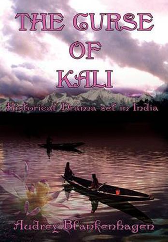 Cover image for The Curse of Kali: Historical Drama Set in India