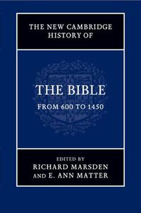 Cover image for The New Cambridge History of the Bible: Volume 2, From 600 to 1450