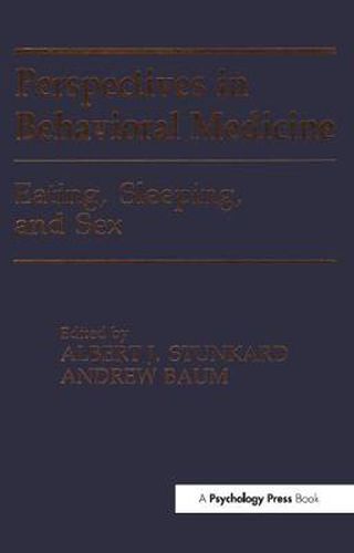 Cover image for Eating, Sleeping, and Sex: Perspectives in Behavioral Medicine