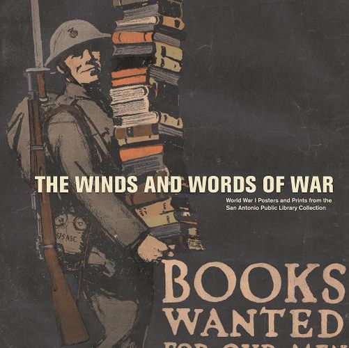 Cover image for The Winds and Words of War: World War I Posters and Prints from the San Antonio Public Library Collection