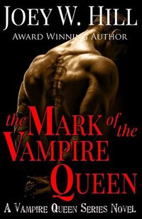 Cover image for The Mark of the Vampire Queen: A Vampire Queen Series Novel