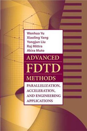 Cover image for Advanced FDTD Methods: Parallelization, Acceleration, and Engineering Applications