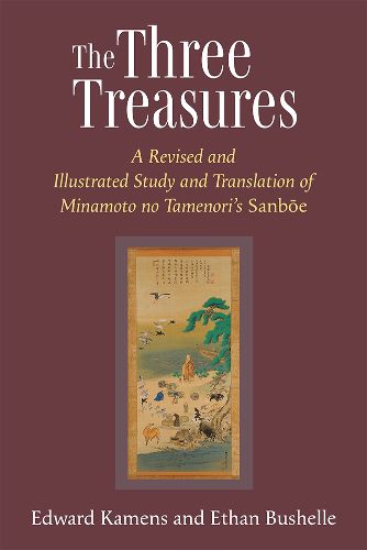 Three Treasures: A Revised and Illustrated Study and Translation of  Minamoto No Tamenori's Sanboe