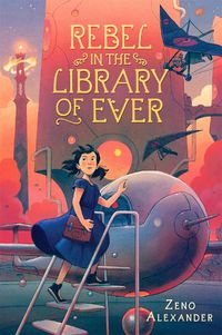 Cover image for Rebel in the Library of Ever