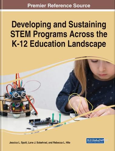 Cover image for Developing and Sustaining STEM Programs Across the K-12 Education Landscape