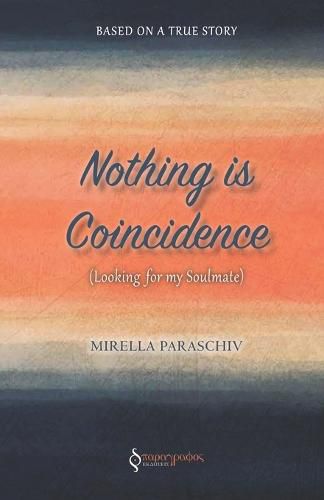 Cover image for Nothing is Coincidence: Looking for my Soulmate