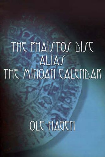 Cover image for The Phaistos Disc Alias the Minoan Calendar