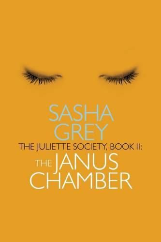 The Juliette Society, Book II: the Janus Chamber