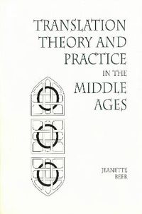 Cover image for Translation Theory and Practice in the Middle Ages