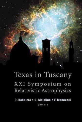 Cover image for Texas In Tuscany, Proceedings Of The Xxi Symposium On Relativistic Astrophysics
