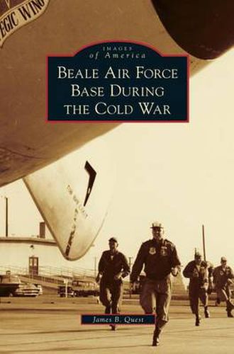 Cover image for Beale Air Force Base During the Cold War