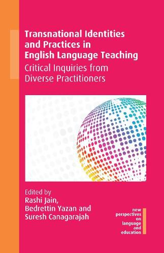 Cover image for Transnational Identities and Practices in English Language Teaching: Critical Inquiries from Diverse Practitioners