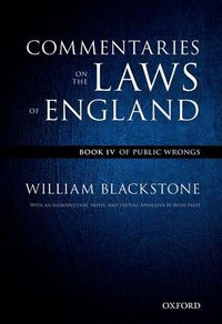 Cover image for The Oxford Edition of Blackstone's: Commentaries on the Laws of England: Book IV: Of Public Wrongs