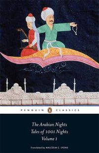 Cover image for The Arabian Nights: Tales of 1,001 Nights: Volume 1
