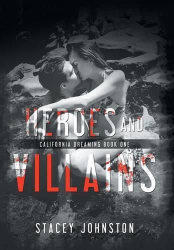 Cover image for Heroes and Villains: California Dreaming 1