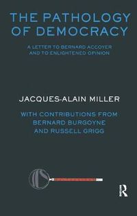 Cover image for The Pathology of Democracy: A Letter to Bernard Accoyer and to Enlightened Opinion - JLS Supplement (Ex-tensions)