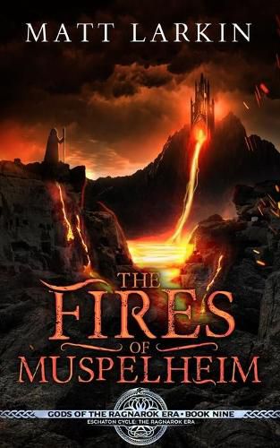 Cover image for The Fires of Muspelheim: Eschaton Cycle