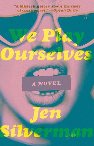 Cover image for We Play Ourselves: A Novel