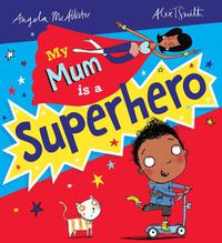 Cover image for My Mum is a Superhero (NE)
