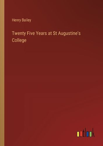 Cover image for Twenty Five Years at St Augustine's College