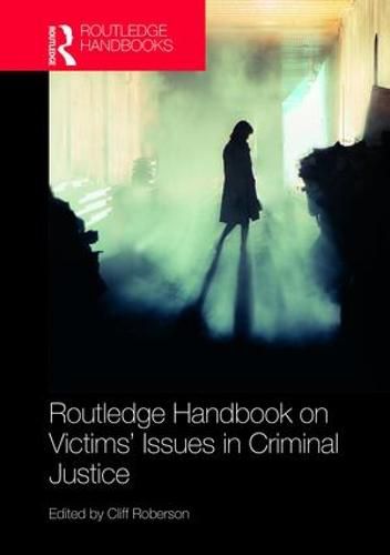 Cover image for Routledge Handbook on Victims' Issues in Criminal Justice