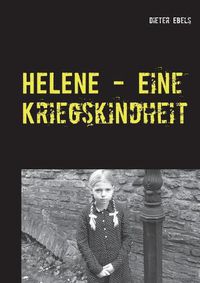 Cover image for HELENE - Eine Kriegskindheit