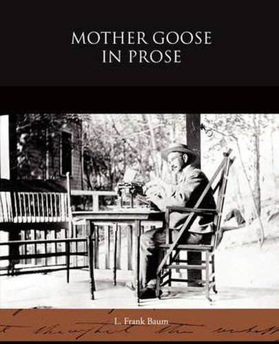 Cover image for Mother Goose in Prose