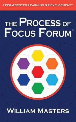 Cover image for The Process of Focus Forum: Peer-Assisted Learning & Development