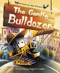 Cover image for The Gentle Bulldozer