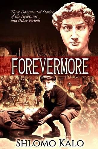 Cover image for Forevermore: Three Documented Stories of Jewish Historical Figures Overcoming Oppression