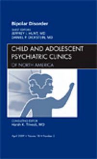 Cover image for Bipolar Disorder, An Issue of Child and Adolescent Psychiatric Clinics