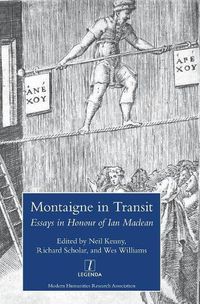 Cover image for Montaigne in Transit: Essays in Honour of Ian Maclean
