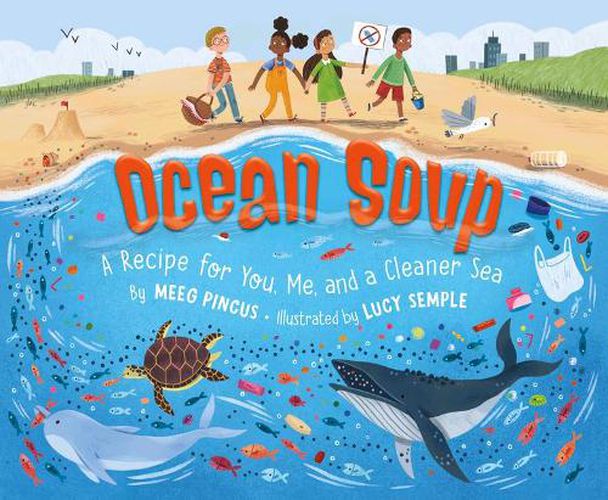 Ocean Soup: A Recipe for You, Me, and a Cleaner Sea