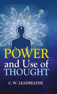 Cover image for Power and Use of Thought