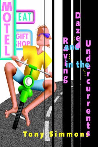 Cover image for Dazed and Raving in the Undercurrents