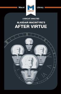 Cover image for An Analysis of Alasdair MacIntyre's After Virtue