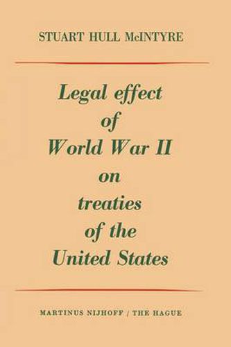 Legal Effect of World War II on Treaties of the United States