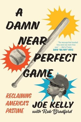 Cover image for A Damn Near Perfect Game: Reclaiming America's Pastime