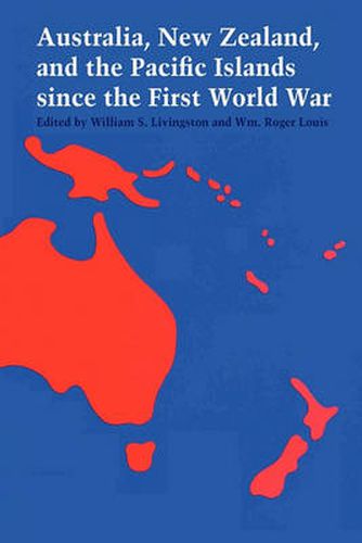 Cover image for Australia, New Zealand, and the Pacific Islands since the First World War