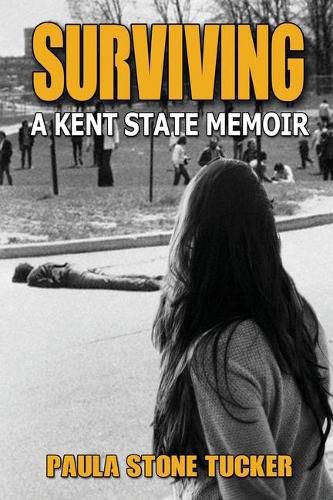 Cover image for Surviving: A Kent State Memoir