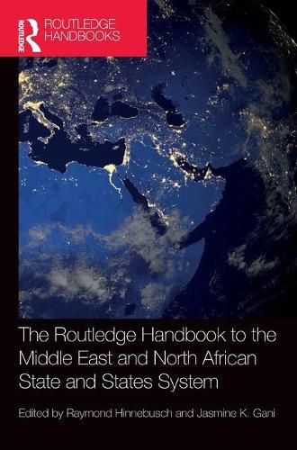 Cover image for The Routledge Handbook to the Middle East and North African State and States System