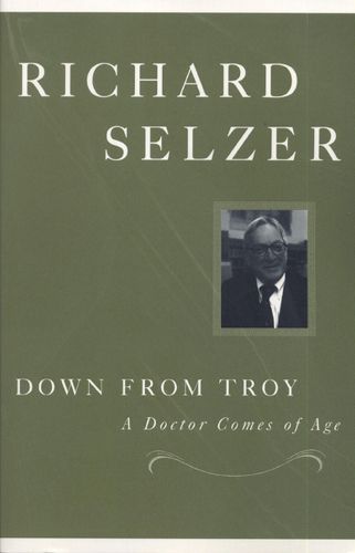 Cover image for Down from Troy: A Doctor Comes of Age