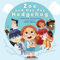 Cover image for Zoe and Her Pet Hedgehog